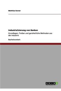 Industrialisierung von Banken