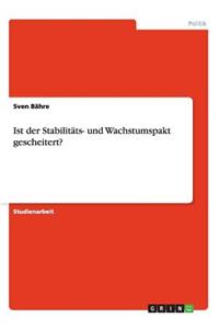 Ist der Stabilitäts- und Wachstumspakt gescheitert?