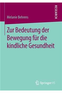 Zur Bedeutung Der Bewegung Für Die Kindliche Gesundheit