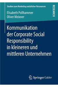 Kommunikation der Corporate Social Responsibility in kleineren und mittleren Unternehmen