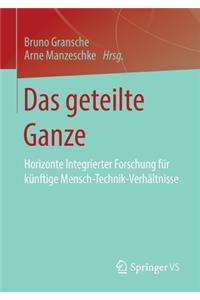 Das Geteilte Ganze