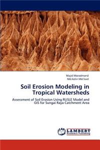 Soil Erosion Modeling in Tropical Watersheds