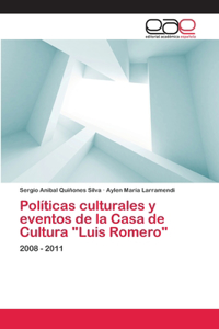 Políticas culturales y eventos de la Casa de Cultura 