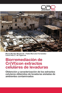 Biorremediación de Cr(VI)con extractos celulares de levaduras