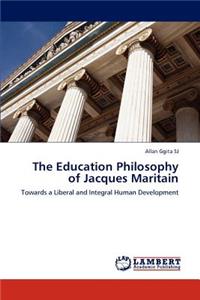 Education Philosophy of Jacques Maritain