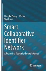 Smart Collaborative Identifier Network