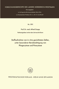 Stoffaufnahme von in vitro gezüchteten Zellen, unter besonderer Berücksichtigung von Phagocytose und Pinocytose