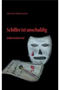 Schiller ist unschuldig