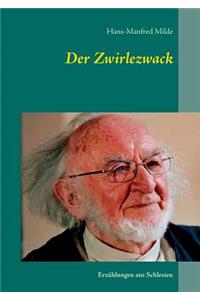 Zwirlezwack