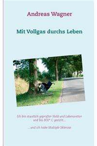 Mit Vollgas Durchs Leben