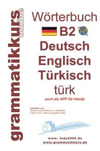 Wörterbuch B2 Deutsch - Englisch - Türkisch