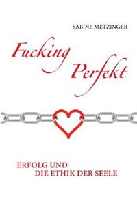 Fucking Perfekt