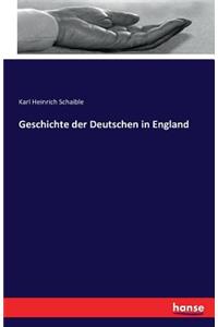 Geschichte der Deutschen in England