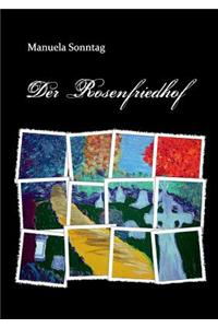 Der Rosenfriedhof