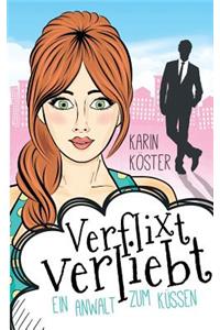 Verflixt verliebt - Ein Anwalt zum Küssen