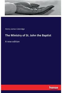 The Ministry of St. John the Baptist