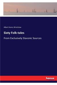 Sixty Folk-tales