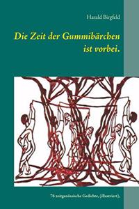 Zeit der Gummibärchen ist vorbei.
