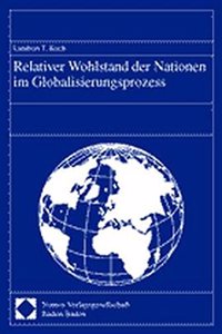 Relativer Wohlstand Der Nationen Im Globalisierungsprozess