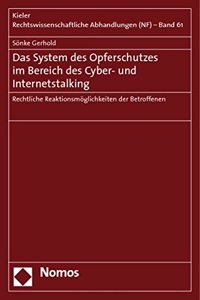 Das System Des Opferschutzes Im Bereich Des Cyber- Und Internetstalking