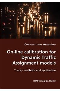 On-line calibration for Dynamic Traffic Assignment models- Theory, methods and application