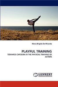 Playful Training