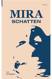 Mira - Schatten