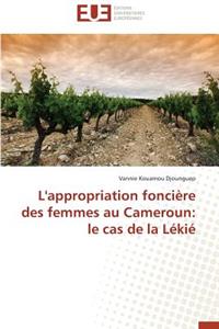 L'Appropriation Foncière Des Femmes Au Cameroun