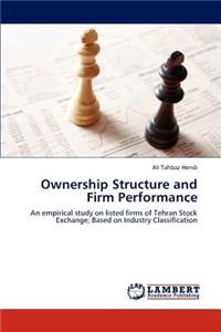 Ownership Structure and Firm Performance