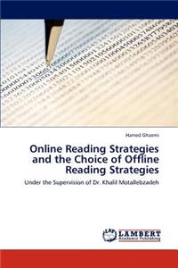 Online Reading Strategies and the Choice of Offline Reading Strategies