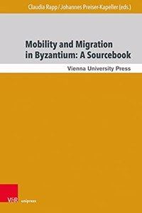 Mobility and Migration in Byzantium