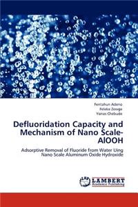Defluoridation Capacity and Mechanism of Nano Scale-AlOOH