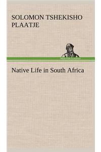 Native Life in South Africa