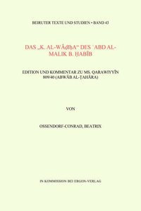Das 'k. Al-Wadiha' Des Abd Al-Malik B. Habib