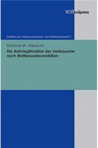 Die Aktivlegitimation Der Verbraucher Nach Wettbewerbsverstossen