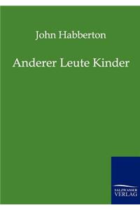 Anderer Leute Kinder