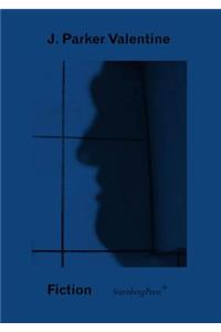 J. Parker Valentine – Fiction
