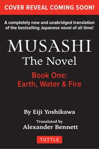 Musashi: Book 1 - Earth, Water and Fire