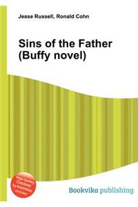 Sins of the Father (Buffy Novel)