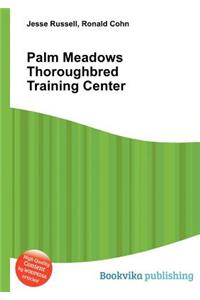 Palm Meadows Thoroughbred Training Center