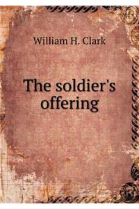 The soldier's offering
