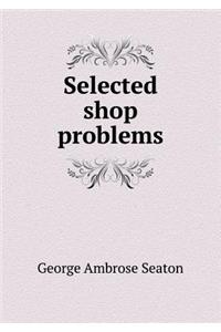 Selected shop problems