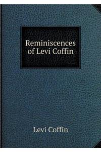 Reminiscences of Levi Coffin