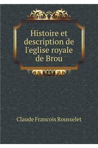 Histoire et description de l'eglise royale de Brou