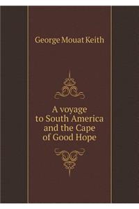 A Voyage to South America and the Cape of Good Hope