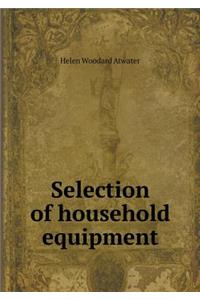 Selection of Household Equipment