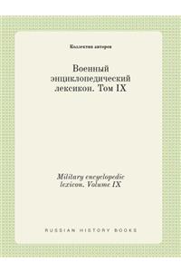 Military Encyclopedic Lexicon. Volume IX