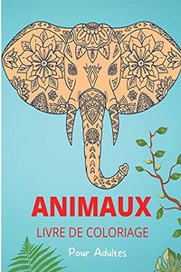 Animaux Livre de Coloriage pour Adultes