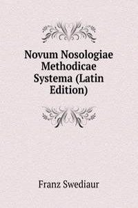 Novum Nosologiae Methodicae Systema (Latin Edition)