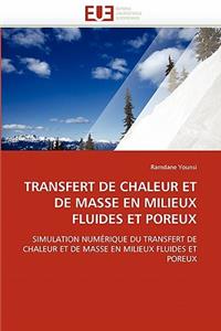 Transfert de Chaleur Et de Masse En Milieux Fluides Et Poreux